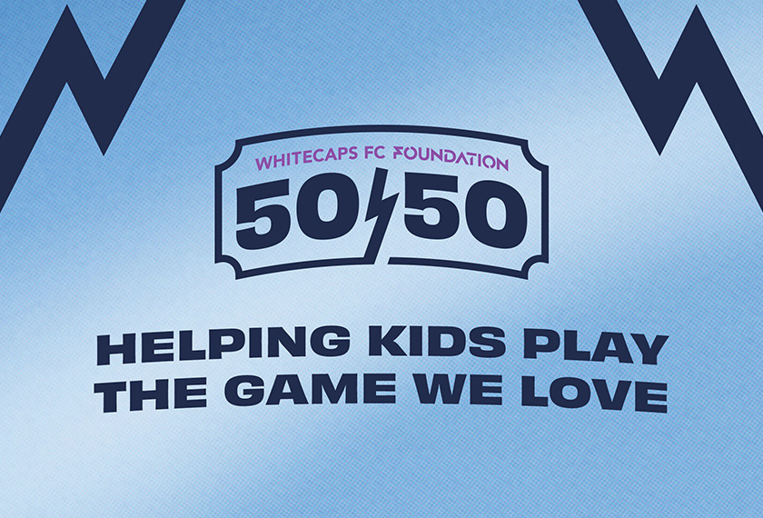 Whitecaps FC Foundation 50/50